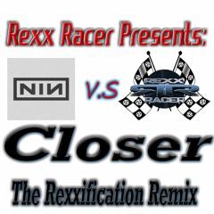 Closer (Rexxification Remix)