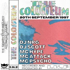 Colosseum 200.09.1997 Dj Nrg   Dj Scott Mc Psycho Mc Hype Mc Attack