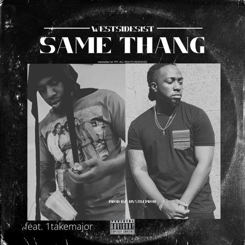Same Thang - Westsides1st x Major
