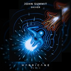 John Summit - Shiver (Harricane Remix)