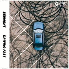 Beumont - Driving Fast