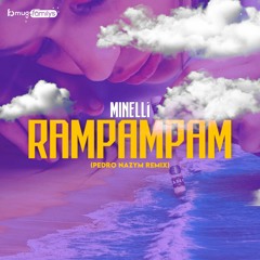Minelli - Rampampam (Pedro Nazym Remix)