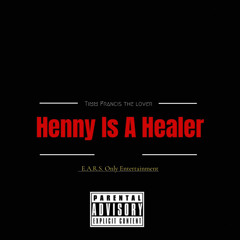 Henny Is A Healer