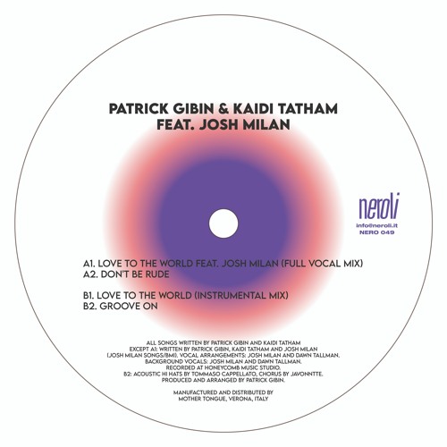 Patrick Gibin & Kaidi Tatham feat. Josh Milan "Love To The World" (Sampler) [NERO049]