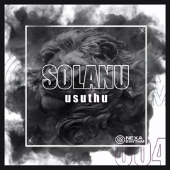 Solanu - Usuthu (Original Mix) NEXA004
