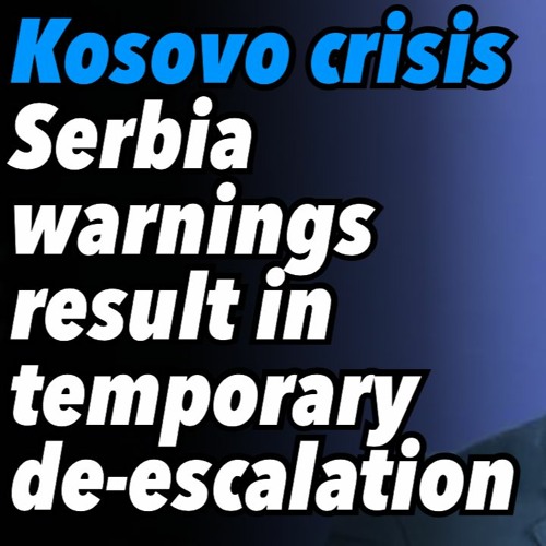 Stream Kosovo crisis. Serbia's warnings, fear or a wider conflict