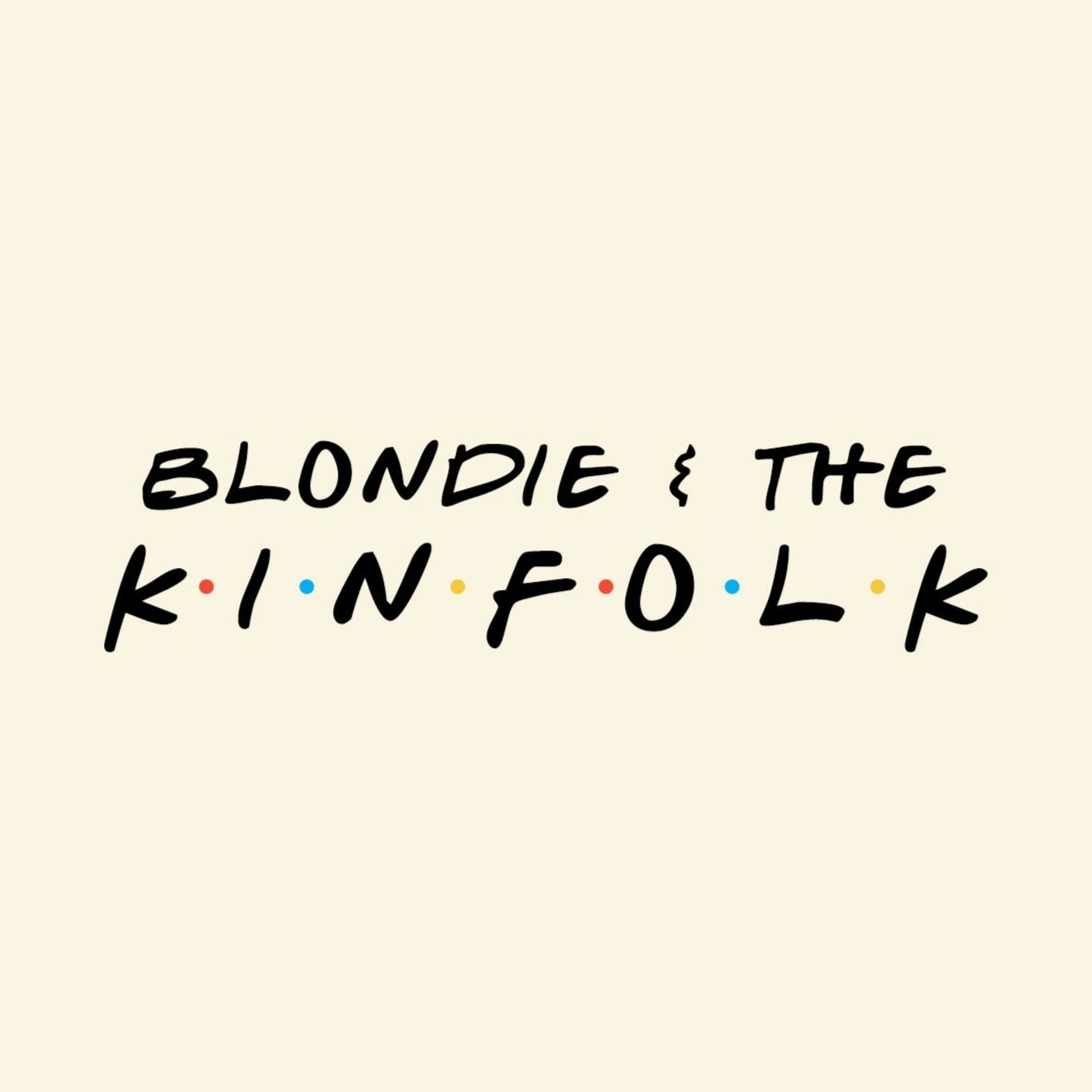 Blondie & the Kinfolk