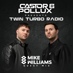 Twin Turbo Radio Ep. 49 (Mike Williams Guest Mix)