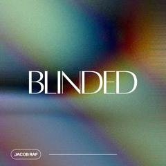 Blinded