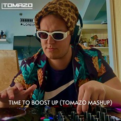 Max Styler, Fisher - Time To Boost Up (Tomazo Mashup)
