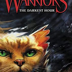 [VIEW] EBOOK 💝 Warriors #6: The Darkest Hour (Warriors: The Prophecies Begin, 6) by
