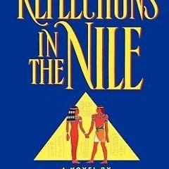 )DOWNLOAD FULL+( Reflections in the Nile by Suzanne Frank