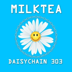 Daisychain 303 - milktea