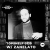 The Library LMD Presents Topshelf 0139 w/ Zanelato DJ mix artwork - Electronic music tracklist cover image
