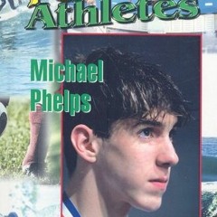 [Read] EBOOK EPUB KINDLE PDF Michael Phelps (Xtreme Athletes) by  Kerrily Sapet 📙