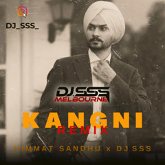 Kangni (Remix) - Himmat Sandhu DJ SSS