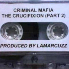 Criminal Mafia - Dont Let This Be Your Death Wish