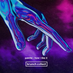 Paklite - How I Like It