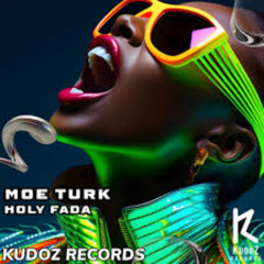 Moe Turk - Holy Fada