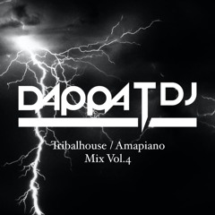 Dappa_T DJ - TribalHouse / Amapiano Mix Vol.4