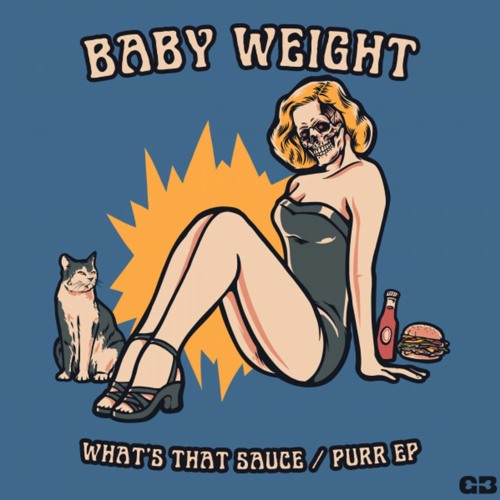 Baby Weight - What's That Sauce (feat. Boof Willis)