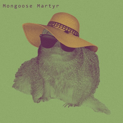 Mongoose Martyr