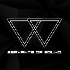 Servants of Sound - House/Tech first set