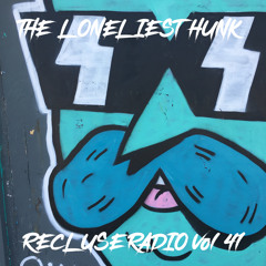 Recluse Radio - Vol 041