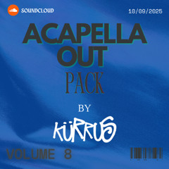 | INTRO + ACAPELLA OUT PACK VOL.8 | (DJKURRUS) | !!FREE DOWNLOAD!!