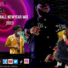 DANCEHALL NEW YEAR MIX 2023