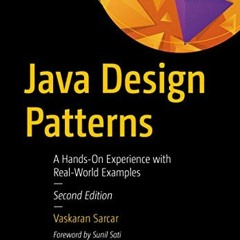 [READ] EBOOK EPUB KINDLE PDF Java Design Patterns: A Hands-On Experience with Real-World Examples by