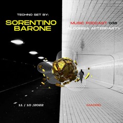 TECHNO SET BY SORENTINO BARONE . Music Podcast 038