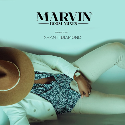 Dj Xhanti Diamond Presents Marvin’s Room Mixing November 2021