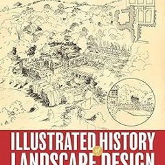 ❤PDF✔ Illustrated History of Landscape Design