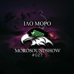 Ilo Moro - Morosoundshow #027