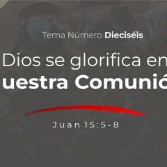Tema | Dios Se Glorifica En Nuestra Comunión