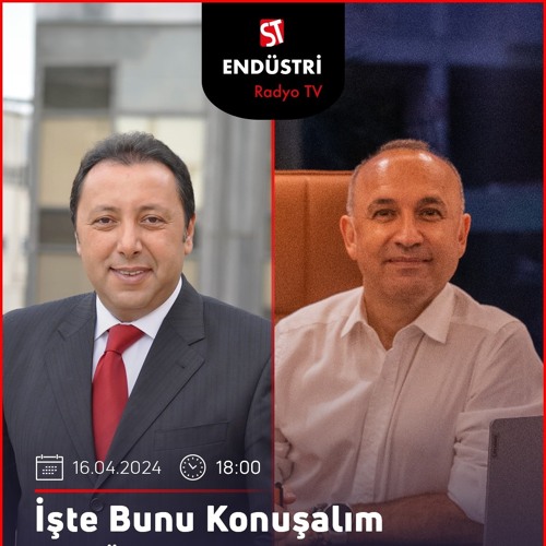 H. Yücel Koç - Çetin Ünsalan ile İşte Bunu Konuşalım