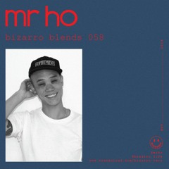 Bizarro Blends 58 // Mr. Ho