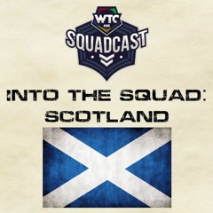 Squadcast Into The Squad Scotland