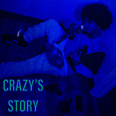 CRAZY’S STORY