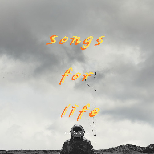 Songs for life