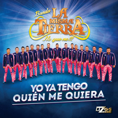 Yo Ya Tengo Quién Me Quiera