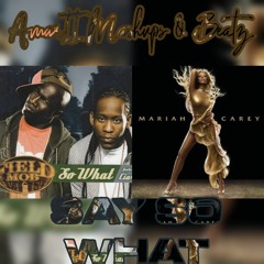 Field Mob x Mariah Carey ~ Say So What PT I