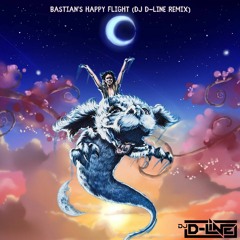 Bastian's Happy Flight (DJ D - Line Remix)