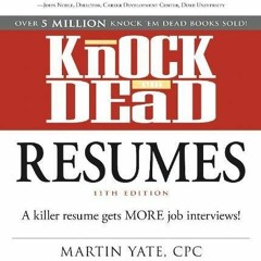 ✔️ [PDF] Download Knock 'em Dead Resumes: A Killer Resume Gets More Job Interviews! by  Martin Y