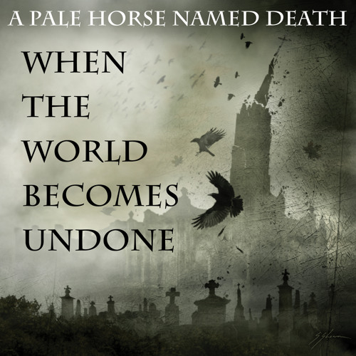 When the World Becomes Undone