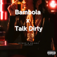 Artie 5ive Vs. Jason Derulo - Bambola x Talk Dirty (Kiigho & Ghinoz Mashup)