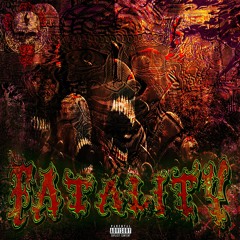 FATALITY (prod. Thorn)