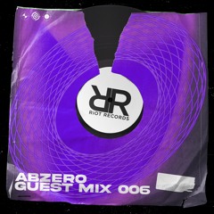 Riot Records Mix 006: Abzero