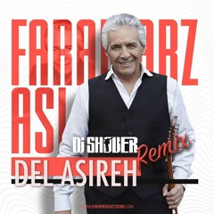 Faramarz Aslani - Del Asireh (Dj SHOBER Remix)